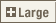 Large
